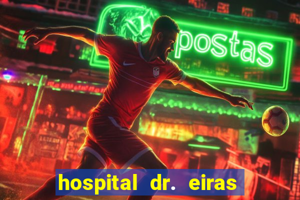 hospital dr. eiras em botafogo